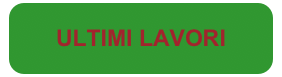 ULTIMI LAVORI